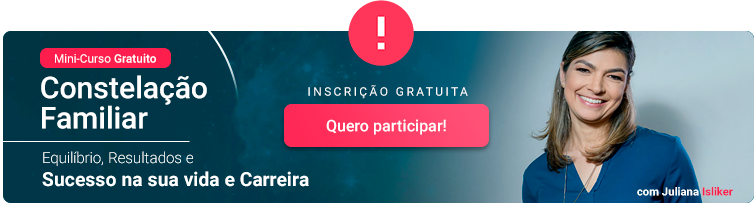 A técnica de Constelação empregada nas empresas Ju Banner Blog MiniCursoGratuito - A técnica de Constelação empregada nas empresas